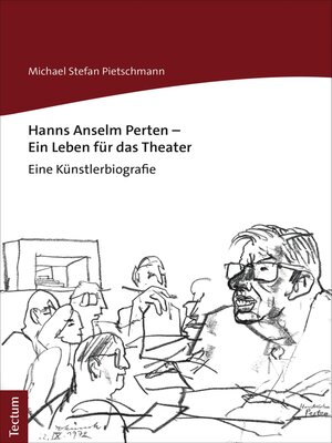 cover image of Hanns Anselm Perten--Ein Leben für das Theater